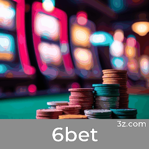 6bet: Plataforma Confiável e Profissional